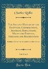 Charles Rollin - The Ancient History of the Egyptians, Carthaginians, Assyrians, Babylonians, Medes and Persians, Grecians, and Macedonians, Vol. 1 of 2