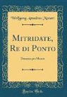 Wolfgang Amadeus Mozart - Mitridate, Re di Ponto