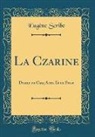 Eugene Scribe, Eugène Scribe - La Czarine