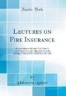 Unknown Author - Lectures on Fire Insurance