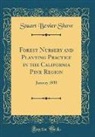 Stuart Bevier Show - Forest Nursery and Planting Practice in the California Pine Region