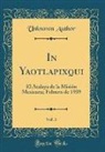 Unknown Author - In Yaotlapixqui, Vol. 3