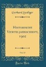Gerhard Seeliger - Historische Vierteljahrschrift, 1902, Vol. 13 (Classic Reprint)