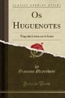 Giacomo Meyerbeer - Os Huguenotes