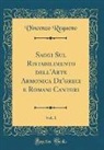 Vincenzo Requeno - Saggi Sul Ristabilimento dell'Arte Armonica De'greci e Romani Cantori, Vol. 1 (Classic Reprint)