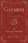 Edmond De Goncourt - Gavarni, Vol. 2