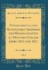 Bayerische Akademie Der Wissenschaften - Denkschriften der Königlichen Akademie der Wissenschaften zu München für die Jahre 1816 und 1817, Vol. 6 (Classic Reprint)