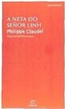 Philippe Claudel - A neta do señor Linh