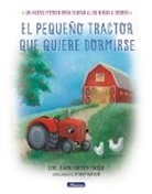 Carl-Johan Forssaen Ehrlin, Carl Johan - El pequeio tractor que quiere dormirse Un nuevo metodo para ayudar a
