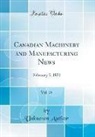 Unknown Author - Canadian Machinery and Manufacturing News, Vol. 25