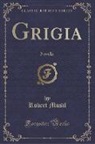 Robert Musil - Grigia