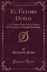 Heriberto Frías - El Último Duelo