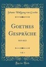 Johann Wolfgang von Goethe - Goethes Gespräche, Vol. 4