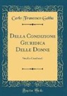 Carlo Francesco Gabba - Della Condizione Giuridica Delle Donne