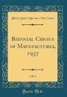 United States Bureau Of The Census - Biennial Census of Manufactures, 1937, Vol. 2 (Classic Reprint)