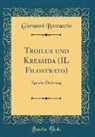 Giovanni Boccaccio - Troilus und Kressida (IL Filostrato)