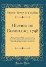 Etienne Bonnot De Condillac - OEuvres de Condillac, 1798
