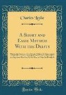 Charles Leslie - A Short and Easie Method With the Deists