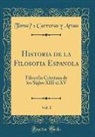 Toma´s Carreras y Artau, Tomás Carreras y Artau - Historia de la Filosofía Española, Vol. 1