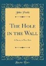 John Poole - The Hole in the Wall