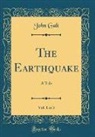 John Galt - The Earthquake, Vol. 1 of 3