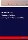 Willia Langland, William Langland, Walter W Skeat, Walter W. Skeat - The Vision of William