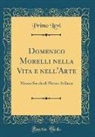 Primo Levi - Domenico Morelli nella Vita e nell'Arte