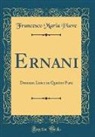 Francesco Maria Piave - Ernani