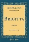 Berthold Auerbach - Brigitta