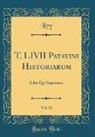 Livy Livy - T. LIVII Patavini Historiarum, Vol. 11