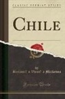 Benjami´n Vicun~a Mackenna, Benjamín Vicuña Mackenna - Chile (Classic Reprint)