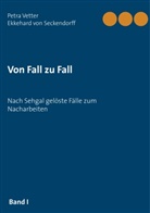 Rolf Höfert, Ekkehard von Seckendorff, Petr Vetter, Petra Vetter - Von Fall zu Fall - .1: Von Fall zu Fall