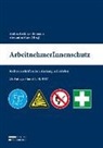 Marx Alexandra, Andrea Lechner-Thomann, Alexandra Marx - ArbeitnehmerInnenschutz