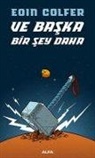 Eoin Colfer - Ve Baska Bir Sey Daha