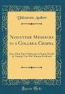 Unknown Author - Noontime Messages in a College Chapel