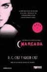 Kristin Cast, P. C. Cast - Marcada