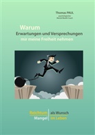 Thomas Paul - Warum Erwartungen und Versprechungen mir meine Freiheit nehmen