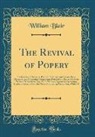 William Blair - The Revival of Popery