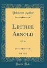 Unknown Author - Lettice Arnold, Vol. 1 of 2