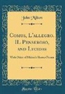 John Milton - Comus, L'allegro, IL Penseroso, and Lycidas