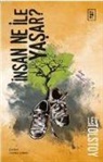 Lev Nikolayevic Tolstoy - Insan Ne Ile Yasar
