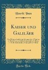 Henrik Ibsen - Kaiser und Galiläer
