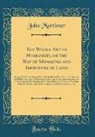 John Mortimer - The Whole Art of Husbandry, or the Way of Managing and Improving of Land