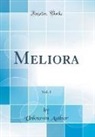 Unknown Author - Meliora, Vol. 1 (Classic Reprint)