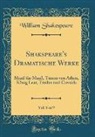 William Shakespeare - Shakspeare's Dramatische Werke, Vol. 8 of 9