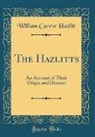 William Carew Hazlitt - The Hazlitts