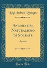 Luigi Andrea Rostagno - Ancora del Naturalismo di Socrate
