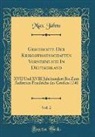 Max Jahns, Max Jähns - Geschichte Der Kriegswissenschaften Vornehmlich In Deutschland, Vol. 2
