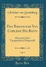 Christian von Stramburg - Das Rheinufer Von Coblenz Bis Bonn, Vol. 9