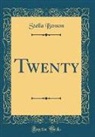 Stella Benson - Twenty (Classic Reprint)